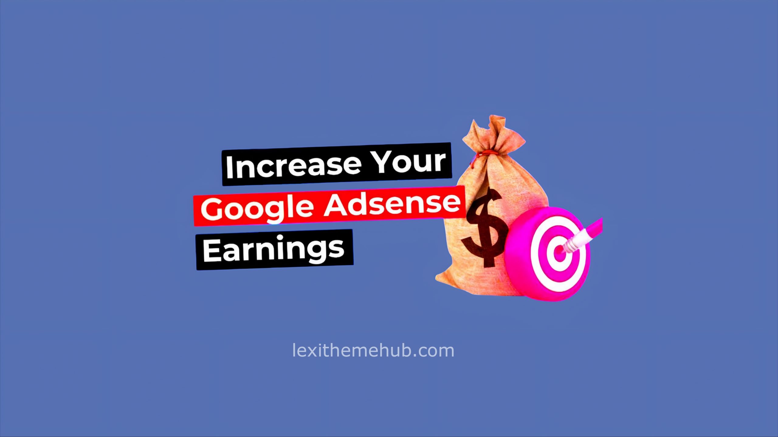 Useful Tips to Increase AdSense Revenue